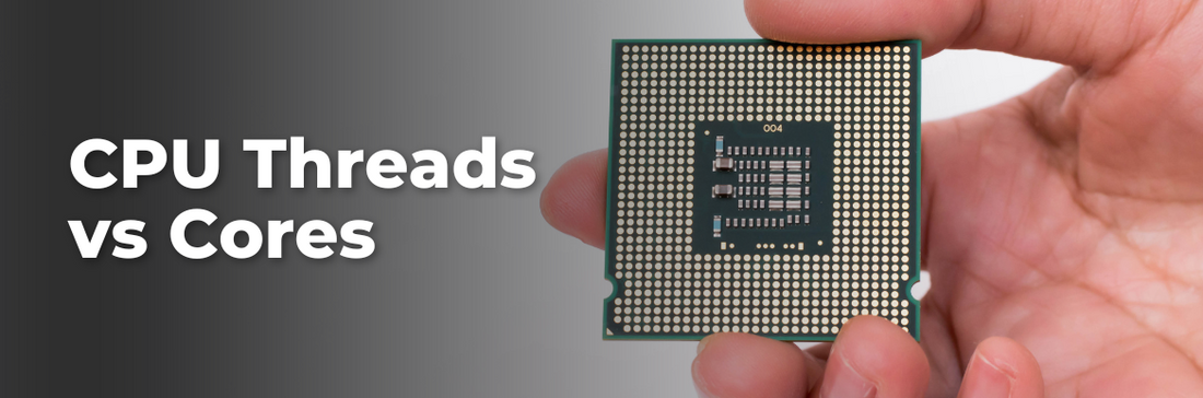CPU Threads vs Cores