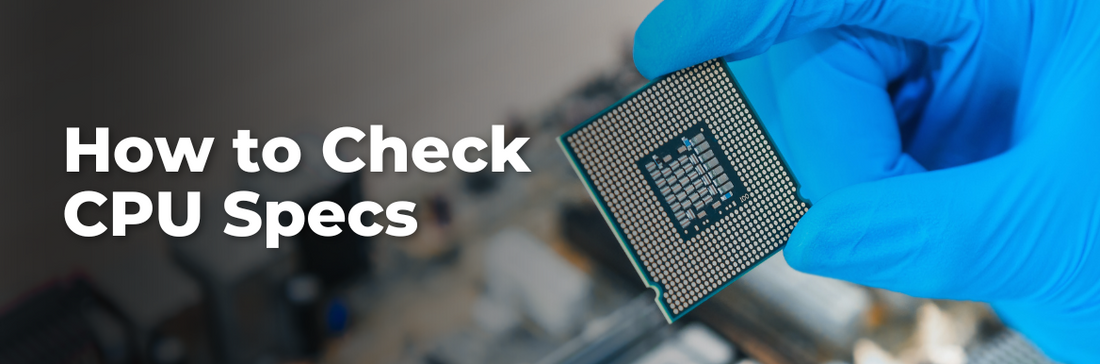 How to Check CPU Specs