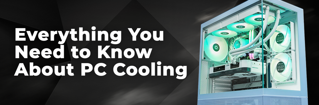 Everything You Need to Know About PC Cooling