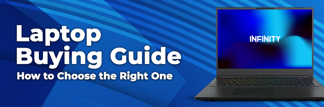 Laptop Buying Guide: How to Choose the Right One