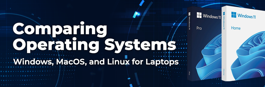 Comparing Operating Systems: Windows, MacOS, and Linux for Laptops